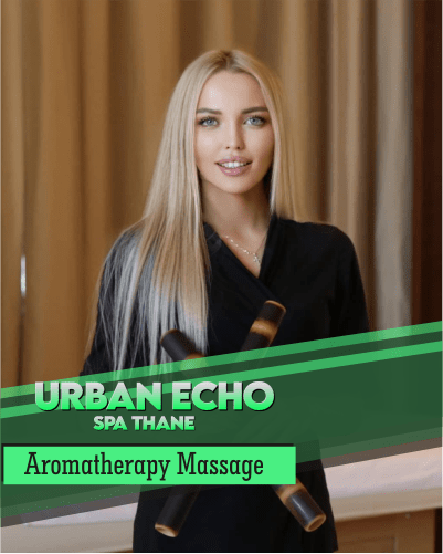 Aromatherapy Massage in Uthalsar Thane West